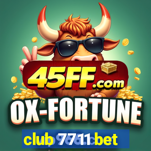 club 7711 bet
